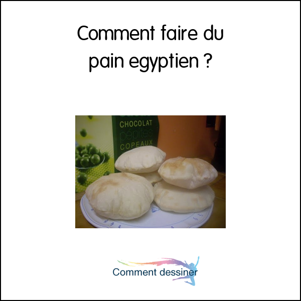 Comment faire du pain egyptien